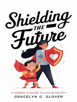 cover image of Shielding the Future